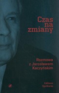 Czas na zmiany Jarosław Kaczyński, Michał Bichniewicz, Piotr M. Rudnicki