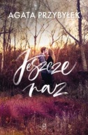 Jeszcze raz Agata Przybyłek