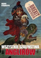 Wszystkie Szaleństwa Anglików Marek Rybarczyk
