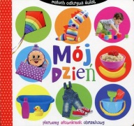 Maluch odkrywa świat. Mój dzień Praca zbiorowa