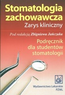Stomatologia zachowawcza Zarys kliniczny Arabska-Przedpełska Bolesława,