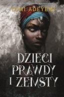 Dzieci prawdy i zemsty. Tom 2 Tomi Adeyemi