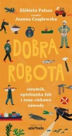 Dobra robota Elżbieta Pałasz