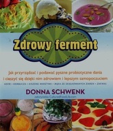 Zdrowy ferment Donna Schwenk