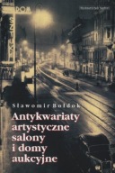 Antykwariaty, artystyczne salony i domy aukcyjne. Sławomir Bołdok 2004