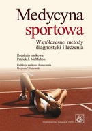 Medycyna sportowa. Współczesne metody diagnostyki i leczenia Praca zbiorowa