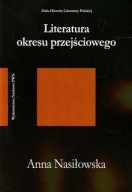 Literatura okresu przejściowego 1975-1996 Anna Nasiłowska