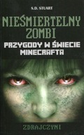 Minecraft Nieśmiertelny zombi Zdrajczyni S.D. Stuart