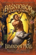 Baśniobór 3. Plaga cieni. Brandon Mull WAB