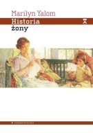 Historia żony Marilyn Yalom UNIKAT