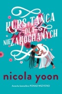 Kurs tańca dla niezakochanych Nicola Yoon