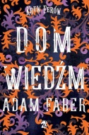 Dom Wiedźm Adam Faber