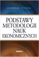 Podstawy metodologii nauk ekonomicznych Stanisław Stachak A3