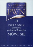 Mówi się. poradnik językowy profesora bralczyka jerzy bralczyk