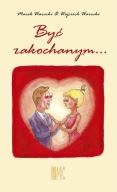 Być zakochanym... Marek Warecki, Wojciech Warecki