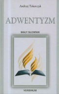 Adwentyzm mały słownik Andrzej Tokarczyk