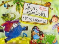 Słoń Trąbalski i inne wierszyki Julian Tuwim