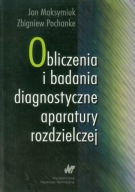 Obliczenia badania diagnostyczne aparatury rozdzielczej Maksymiuk Pochanke