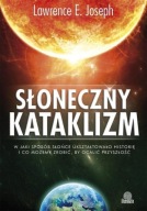 Słoneczny kataklizm Lawrence E. Joseph