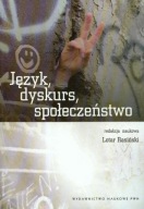 Język Dyskurs Społeczeństwo Praca zbiorowa