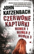 Czerwone Kapturki numer 1, numer 2, numer 3 John Katzenbach