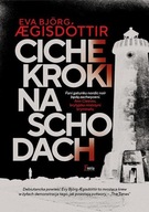 CICHE KROKI NA SCHODACH -AEgisdottír Eva Björg