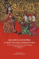 Ojcowie i synowie O tron, władzę, dziedzictwo ; jak nowa
