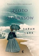 S5- ZŁOTO MAORYSÓW - Sarah Lark