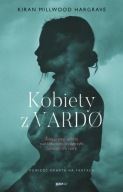 Kobiety z Vardø Kiran Millwood Hargrave