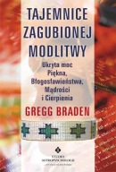 Tajemnice zagubionej modlitwy Gregg Braden