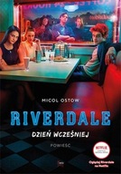 Książka Riverdale Dzień wcześniej Micol Ostow powieść młodzieżowa