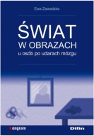 Świat w obrazach u osób po udarach mózgu Ewa Zawadzka