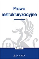 Prawo restrukturyzacyjne Praca zbiorowa