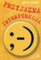 Przyjazna interpunkcja Edward Łuczyński
