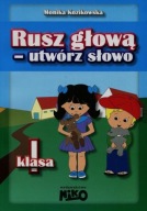 Rusz głową utwórz słowo klasa 1 Monika Kozikowska