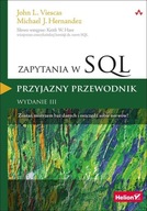 Zapytania w SQL. Przyjazny przewodnik John Viescas, Michael J. Hernandez
