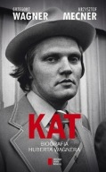 Kat Biografia Huberta Wagnera Grzegorz Wagner A11