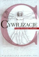 Cywilizacje. Kultura, ambicje i przekształcenia natury Fernández-Armesto