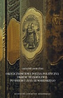 Okolicznościowa poezja polityczna okresu bezkrólewia Grzegorz Trościński