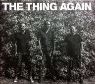 The Thing Again CD