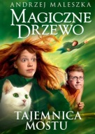 Magiczne Drzewo Tajemnica mostu Andrzej Maleszka