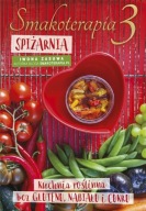 Smakoterapia 3 Iwona Zasuwa Kuchna roślinna bez glutenu, nabiału i cukru