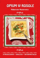STRESZCZENIE Opium w rosole Małgorzaty Musierowicz - OPRACOWANIE