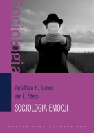 Socjologia emocji Jan E. Stets, Jonathan H. Turner UNIKAT