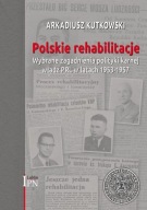 Polskie rehabilitacje Arkadiusz Kutkowski