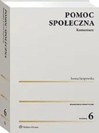 Pomoc społeczna Komentarz w.6 Iwona Sierpowska