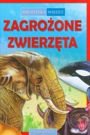 KSIĄŻKA Biblioteka wiedzy Zagrożone zwierzęta Praca zbiorowa