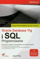 Oracle Database 11g i SQL. Programowanie Jason Price