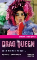 "Drag Queen. Wyzwolony z ograniczeń płci" Josh Kilmer-Purcell