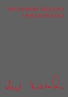 Świadomość religijna i więź kościelna Leszek Kołakowski